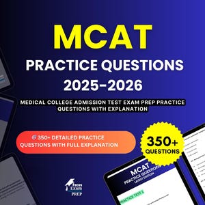 May include: A promotional image for MCAT practice questions for the 2025-2026 exam. The image features the text "MCAT PRACTICE QUESTIONS" in white and yellow, along with the phrase "350+ QUESTIONS". The image also includes the Focus Exam Prep logo.