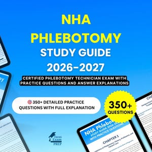 Peut inclure: Visuel bleu et blanc annonçant un guide d'étude de phlébotomie NHA pour 2026-2027. Le guide comprend des questions pratiques et des explications de réponses. L'image met en évidence "350+ questions pratiques détaillées" et "350+ questions".