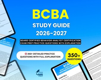 BCBA Study Guide 2026-2027 - Board Certified Behavior Analyst Certification Exam Prep Practice Questions with Explanation