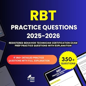 Może przedstawiać: Obraz materiałów do nauki do egzaminu certyfikacyjnego Registered Behavior Technician (RBT). Tytuł brzmi "RBT Practice Questions 2025-2026". Zawiera tekst "350+ Szczegółowych pytań praktycznych z pełnym wyjaśnieniem" i "350+ pytań".