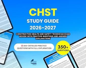 CHST Study Guide 2026-2027 - Construction Health and Safety Technician Exam Review with Practice Questions and Answer Explanations