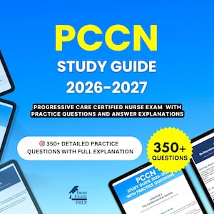 May include: A blue background with the text "PCCN STUDY GUIDE 2026-2027" in yellow. The text "PROGRESSIVE CARE CERTIFIED NURSE EXAM WITH PRACTICE QUESTIONS AND ANSWER EXPLANATIONS" is also visible. The image also includes the text "350+ DETAILED PRACTICE QUESTIONS WITH FULL EXPLANATION".