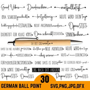 Könnte beinhalten: Ein Kugelschreiber aus Holz mit silbernen Akzenten, mit dem Text "DU BIST GOLDWERT" und umgeben von verschiedenen deutschen Sätzen. Das Bild enthält auch den Text "30" und "GERMAN BALL POINT SVG, PNG, JPG, DFX".