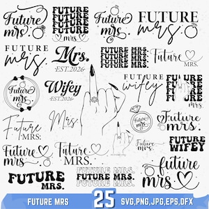 Future Mrs SVG Bundle : Fête de la mariée SVG, future épouse svg, future mariée, mariée chemise svg, svg nuptiale de douche, svg fiançailles, PNG