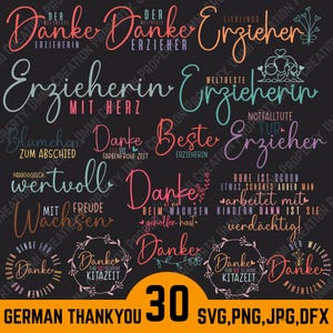 Op de afbeelding: Een digitaal ontwerp met verschillende Duitse dankzinnen voor leerkrachten, in een verscheidenheid aan kleurrijke lettertypen. De zinnen bevatten "Danke" en "Erzieher" met bloemen- en hartaccenten. De afbeelding bevat ook de tekst "GERMAN THANKYOU 30 SVG, PNG, JPG, DFX."