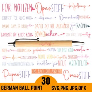 May include: A wooden ballpoint pen with silver accents is the focal point, surrounded by colourful German text. The words include "Für Notizen" and "Omas Stift." The image also features the number "30" and the text "GERMAN BALL POINT SVG, PNG, JPG, DFX."