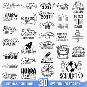 May include: A collection of 30 black and white digital designs featuring German phrases related to starting school, including text like Schulkind, Hurra, and Erstklassig, accompanied by illustrations of pencils, backpacks, soccer balls, and cones.