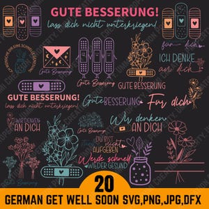 May include: A digital design featuring various get-well-soon graphics in orange, purple, and pink on a black background. Includes bandages, flowers, and text in German. The design also includes the number 20 and the text "GERMAN GET WELL SOON SVG, PNG, JPG, DFX."