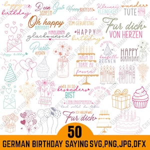 May include: A digital design featuring birthday-themed illustrations and phrases in German. The image includes cakes, balloons, and floral elements, with text such as "Happy Birthday". The bottom text reads "50 GERMAN BIRTHDAY SAYING SVG, PNG, JPG, DFX."