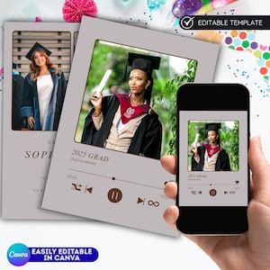 May include: A graduation announcement template with a photo of a graduate in a cap and gown. The design includes a music player interface with the graduate's name and graduation year. The text "EASILY EDITABLE IN CANVA" is also visible.