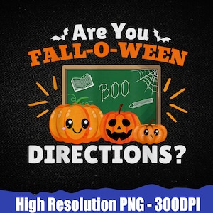 Pode incluir: Um design gráfico com tema de Halloween sobre um fundo preto. O design apresenta abóboras laranja com rostos, um quadro-negro verde com "BOO" e o texto "Are You FALL-O-WEEN DIRECTIONS?" em laranja e branco.