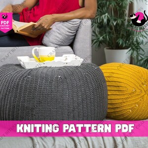 May include: Two knitted poufs, one gray and one yellow, sit on a neutral-toned surface. The gray pouf is in the foreground, with a textured knit pattern. The yellow pouf is to the right. The image includes text that reads "KNITTING PATTERN PDF".