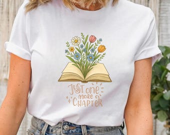 Just One More Chapter T-Shirt, Book Lover Shirt, Bookish Merch