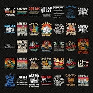 May include: A digital collection of thirty unique graphic designs featuring the text Dad Tax, Making Sure It's Not Poison, and If I'm Buyin' I'm Tryin'. The illustrations include various fast food items like burgers, fries, and drinks.