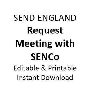 May include: White background with black text that reads: SEND ENGLAND, Request Meeting with SENCo, Editable & Printable, Instant Download.