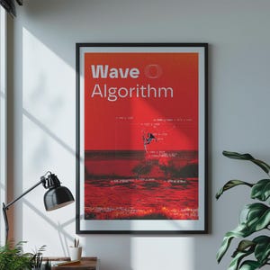 May include: A framed poster with a red background and the words "Wave Algorithm" in white. The image within the poster depicts a wave with a surfer. The poster is displayed on a white wall next to a window and a potted plant.