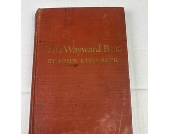 The Wayward Bus by John Steinbeck 1947 First Edition