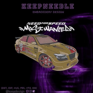 May include: Embroidered design featuring a gold car with red accents, inspired by "Need for Speed: Most Wanted." The design includes the text "KEEPNEEDLE" and "EMBROIDERY DESIGN" at the top, and the game title in a stylized font. The car has a skull graphic.