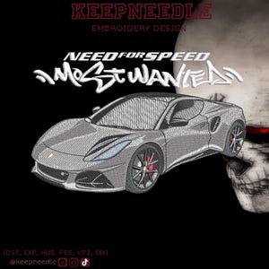May include: An embroidered design featuring a silver sports car with red brake calipers, the text "NEED FOR SPEED MOST WANTED," and a skull. The design includes the text "KEEPNEEDLE EMBROIDERY DESIGN" at the top and social media information at the bottom.