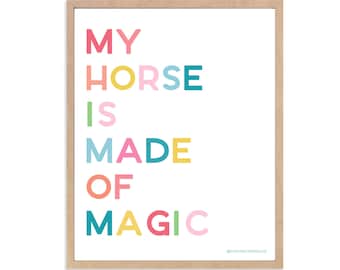 My Horse is Made of Magic Digital Download 8x10 print