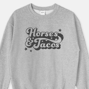 Horses and Tacos Retro Equestrian Sweatshirt