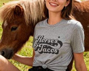 Horses and Tacos Equestrian T-shirt Tee