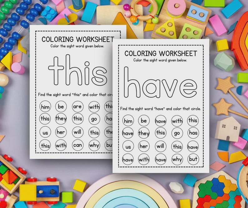 May include: Two white coloring worksheets with the words "this" and "have" printed in large, bold letters. Each worksheet includes a list of sight words to color. The worksheets are surrounded by colorful wooden toys.