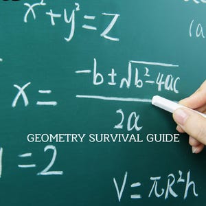 May include: A green chalkboard with white mathematical equations and formulas. The text "GEOMETRY SURVIVAL GUIDE" is written in white. A hand holds a piece of chalk, writing on the board. The image also contains the text "Internationallly Standardized Material".