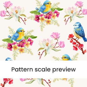 May include: A watercolor pattern featuring blue and yellow birds perched on vibrant pink and yellow flowers, with white magnolia blossoms and red branches. The text "Pattern scale preview" is at the bottom of the image.