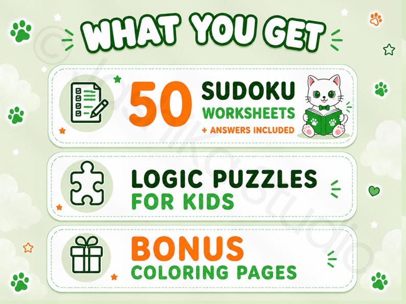 May include: A digital graphic titled WHAT YOU GET featuring three white rectangular boxes with green outlines. The boxes list 50 SUDOKU WORKSHEETS + ANSWERS INCLUDED with a cat illustration, LOGIC PUZZLES FOR KIDS, and BONUS COLOURING PAGES.