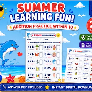 May include: A digital educational workbook titled Summer Learning Fun featuring addition practice within 10 for ages 4-6. The set includes 20 pages in colour and black and white, available in A4 and US Letter sizes, with an answer key included.