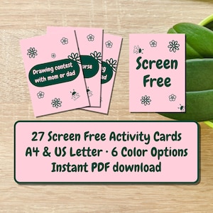 May include: Pink activity cards with green text and illustrations. One card reads "Screen Free." Other cards say "Drawing contest with mom or dad." The bottom banner says "27 Screen Free Activity Cards."