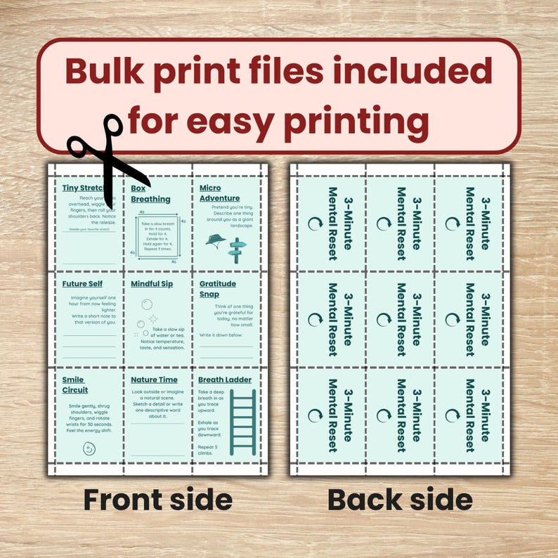 May include: Printable mindfulness cards with the text "Bulk print files included for easy printing." The front side features exercises like "Box Breathing" and "Gratitude Snap." The back side has "3-Minute Mental Reset" prompts.