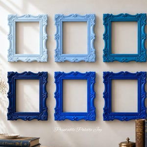 May include: A set of six rectangular picture frames arranged in two rows of three, featuring ornate, carved edges. The frames display a gradient of blue shades, ranging from light sky blue to deep navy blue, with the text Printable Palette Joy.