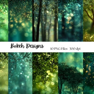 May include: A collection of ten digital PNG files featuring bokeh designs. The images showcase various forest scenes with lush green foliage, blurred lights, and a dreamy aesthetic. The text "Bokeh Designs" and "10 PNG Files 300 dpi" are visible.
