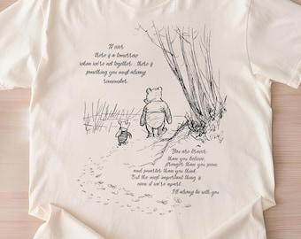 Winnie Pooh Quote Shirt - Piglet Friend Shirt - Vintage Pooh Shirt - Inspirational Quote Shirt - Cute Cartoon Shirt Gift