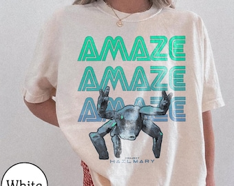 Project Hail Mary Shirt, Amaze Amaze Amaze Tee, Rocky Eridian Alien Shirt, Sci-Fi Book Fan Gift, Modern Space Nerd Top, Andy Weir Apparel