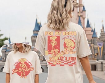Vintage Jessie Toy Story Shirt, Too Cute For My Boots Retro Tee, 90s Bootleg Cowgirl Graphic Top, Wild West Jessie Two Sided Shirt