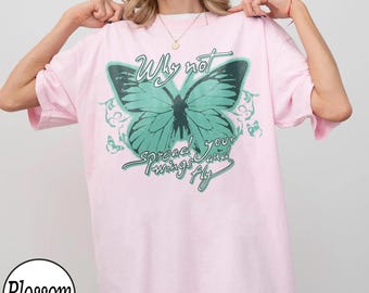 Inspirational Butterfly Shirt, Spread Your Wings and Fly Tee, Vintage Y2K Graphic Top, Mint Butterfly Aesthetic Shirt, Positive Quotes Tee