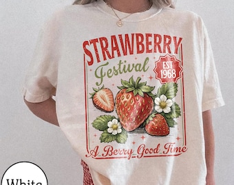chemise vintage festival des fraises, t-shirt graphique rétro fruit, chemise esthétique fraise cottagecore, haut Berry Good Time, cadeau jardin d'été