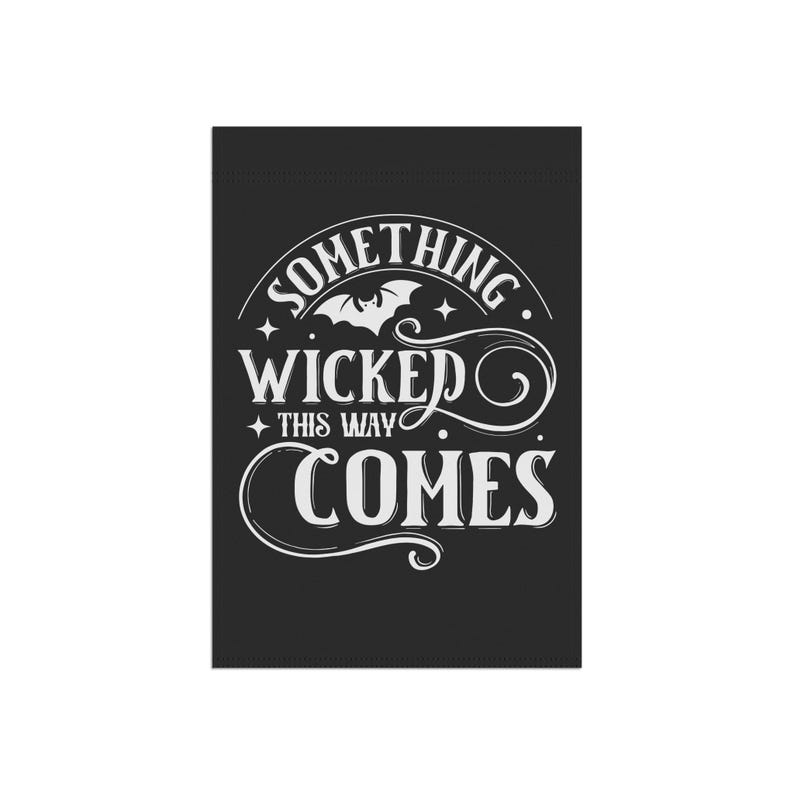 Something Wicked This Way Comes Halloween Yard Flag | Black & White | Double Sided Poly Poplin Canvas Banner | Witchy Gothic Outdoor Decor image 6