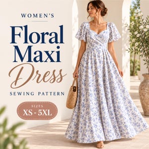 May include: A maxi dress with a blue and white floral pattern, featuring short flutter sleeves, a sweetheart neckline, and a full-length skirt. Text on the image reads: WOMEN'S Floral Maxi Dress SEWING PATTERN SIZES XS - 5XL.