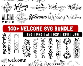 140 Welcome SVG Bundle, Welcome Sign SVG, Porch Sign SVG, Front Door Svg, Farmhouse Welcome Cut Files, Cricut Svg, Silhouette Dxf