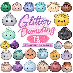 May include: A collection of 75 glitter dumpling illustrations featuring various colors and cute facial expressions. The central text reads Glitter Dumpling 75 PNGs Transparent PNG Bundle. Each dumpling has a unique topper like a flower or crown.