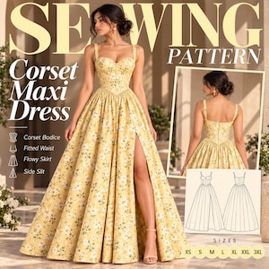 May include: A yellow maxi dress with a white floral pattern, featuring a corset bodice, fitted waist, and a flowy skirt with a side slit. The text reads SEWING PATTERN Corset Maxi Dress, Corset Bodice, Fitted Waist, Flowy Skirt, Side Slit, SIZES XS S M L XL XXL 3XL.