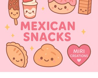 Peut inclure: Illustration rose représentant des collations mexicaines, dont une paleta, un parfait aux fraises, une concha et une pâtisserie rectangulaire. Le texte "MEXICAN SNACKS" est en rose, avec un logo en forme de cœur "MIRI CREATIONS".