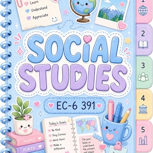 May include: A light blue spiral-bound notebook titled SOCIAL STUDIES EC-6 391. The cover features illustrations of a globe, a plant in a pot, a mug with pens, and an open book with text including Today's Goals, Be Kind, and Stay Curious.