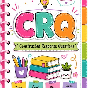 May include: A spiral-bound notebook cover featuring the text CRQ Constructed Response Questions, a lightbulb icon with a heart, and the phrase You've Got This. The design includes colorful illustrations of books, a pencil cup, and sticky notes.