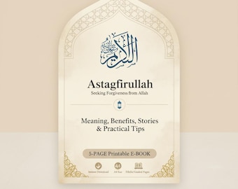 Libro electrónico islámico Astagfirullah: significado, beneficios, historias, recuerdo diario y guía imprimible de 5 páginas.