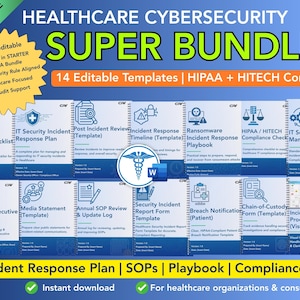 May include: A blue and white graphic promoting a healthcare cybersecurity super bundle with 14 editable templates. Text includes "Incident Response Plan | SOPs | Playbook | Compliance Docs".